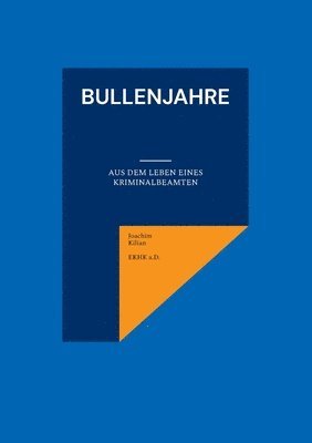 Joachim Kilian - Bullenjahre, Häftad