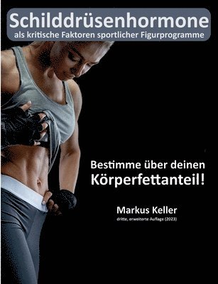 Schilddrüsenhormone als kritische Faktoren sportlicher Figurprogramme