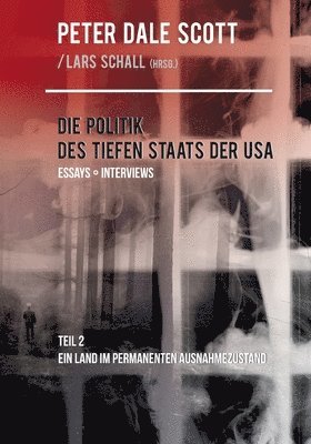 Peter Dale Scott, Lars Schall - Politik des Tiefen Staats der USA, Häftad