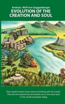 Evolution of the Creation and Soul