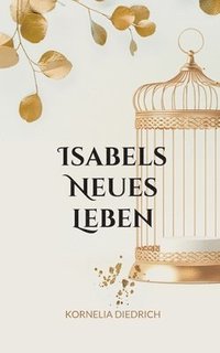 bokomslag Isabels Neues Leben