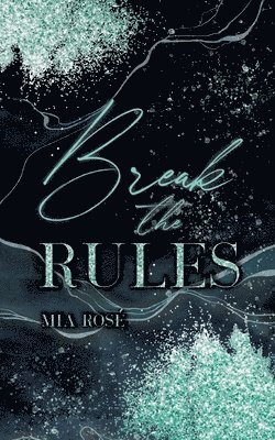 Break the Rules 1