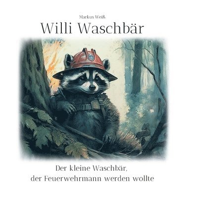Markus Weiß - Willi Waschbär, Häftad