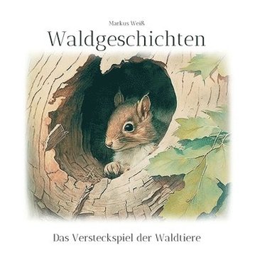 Markus Weiß - Waldgeschichten, Häftad