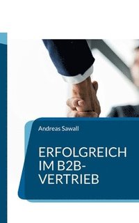 bokomslag Erfolgreich im B2B-Vertrieb