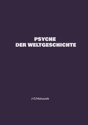 bokomslag Psyche Der Weltgeschichte