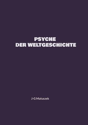 bokomslag Psyche Der Weltgeschichte