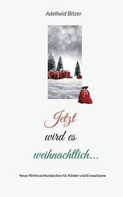 bokomslag Jetzt wird es weihnachtlich...