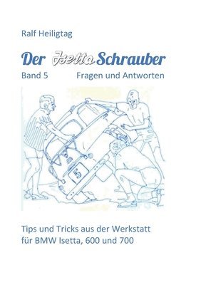 bokomslag Der Isettaschrauber, Band 5