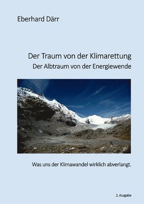 bokomslag Traum von der Klimarettung - Der Albtraum von der Energiewende