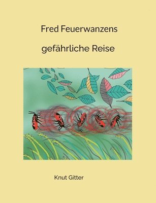 Fred Feuerwanzens 1