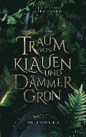 Traum von Klauen und Dämmergrün 1