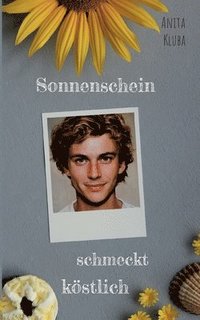 bokomslag Sonnenschein schmeckt köstlich