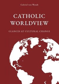bokomslag Catholic Worldview