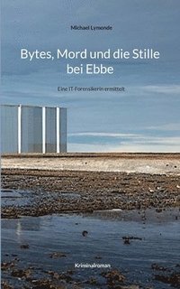 bokomslag Bytes, Mord und die Stille bei Ebbe