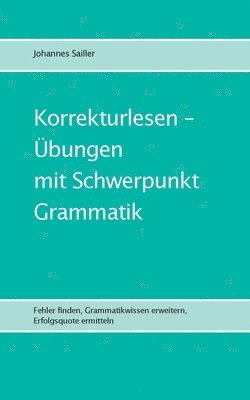 Korrekturlesen - bungen mit Schwerpunkt Grammatik 1