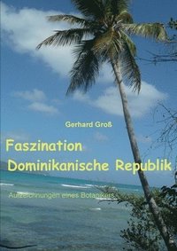 bokomslag Faszination Dominikanische Republik