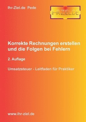 Korrekte Rechnungen erstellen und die Folgen bei Fehlern 2. Auflage 1