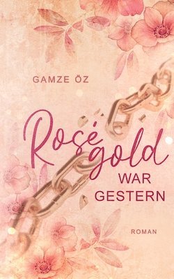 bokomslag Rosgold war gestern