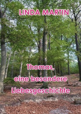 Linda Martin - Thomas - eine besondere Liebesgeschichte, Häftad