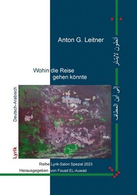 Anton G Leitner, Fouad El-Auwad - Wohin die Reise gehen könnte, Häftad