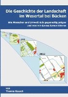 bokomslag Die Geschichte der Landschaft im Wesertal bei Bücken.