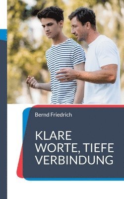 Klare Worte, tiefe Verbindung 1