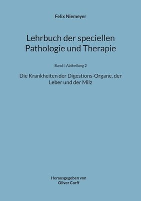 Lehrbuch der speciellen Pathologie und Therapie 1