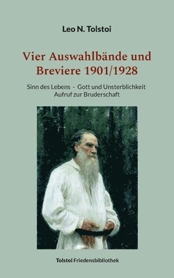 Leo N Tolstoi, Peter Bürger - Vier Auswahlbände und Breviere 1901/1928, Häftad
