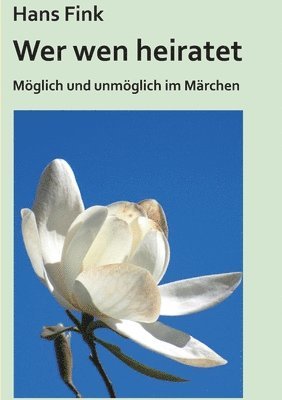 Hans Fink - Wer wen heiratet, Häftad