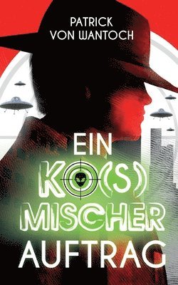 Ein ko(s)mischer Auftrag 1