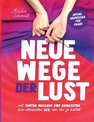 Neue Wege der Lust 1