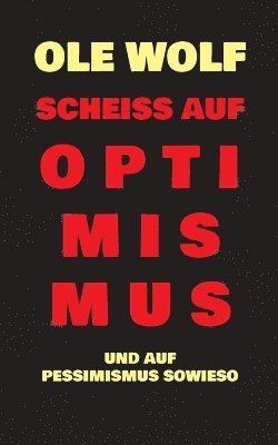 bokomslag Scheiß auf Optimismus