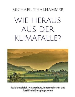 bokomslag Wie Heraus Aus Der Klimafalle?