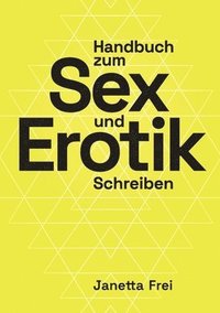 bokomslag Handbuch zum Sex- und Erotik-Schreiben