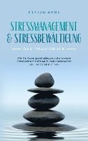 bokomslag Stressmanagement & Stressbewältigung - Das Praxisbuch