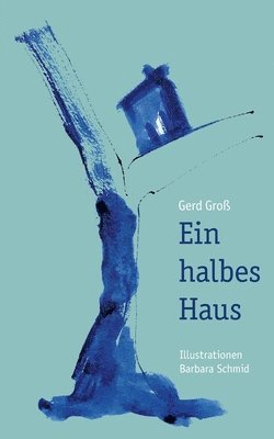 Gerd Groß - halbes Haus, Häftad