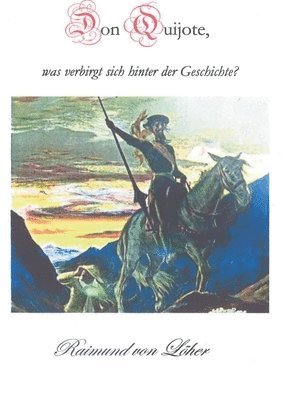 Don Quijote, was verbirgt sich hinter der Geschichte? 1