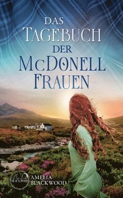 Amelia Blackwood - Tagebuch der McDonell-Frauen, Häftad