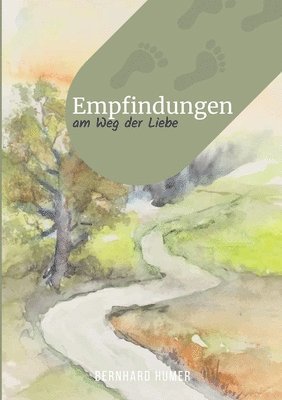 Empfindungen am Weg der Liebe 1