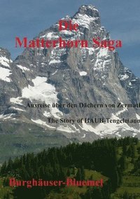 bokomslag Die Matterhorn Saga