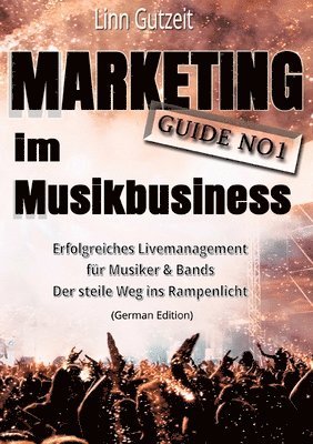 bokomslag Marketing Guide No1 im Musikbusiness