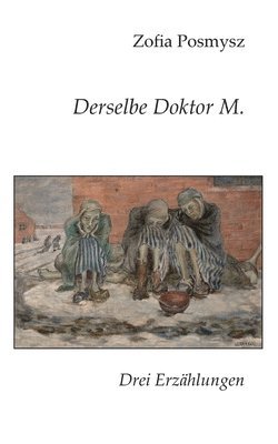 bokomslag Derselbe Doktor M.