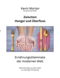 bokomslag Zwischen Hunger und berfluss