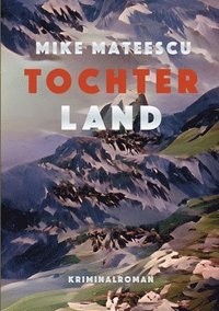 bokomslag Tochterland