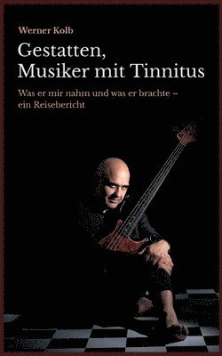 bokomslag Gestatten, Musiker mit Tinnitus