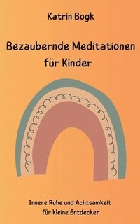 bokomslag Bezaubernde Meditationen fr Kinder