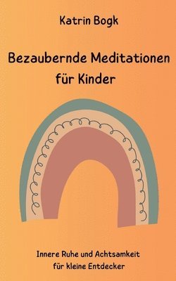 bokomslag Bezaubernde Meditationen fr Kinder