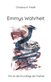 bokomslag Emmys Wahrheit