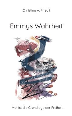 bokomslag Emmys Wahrheit